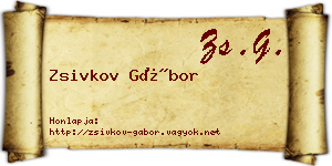 Zsivkov Gábor névjegykártya